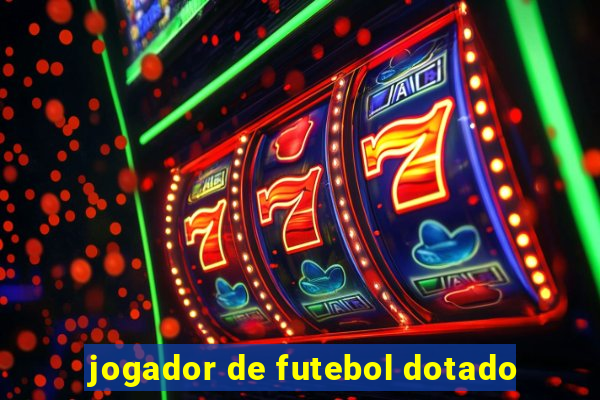 jogador de futebol dotado